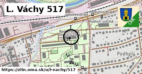 L. Váchy 517, Zlín