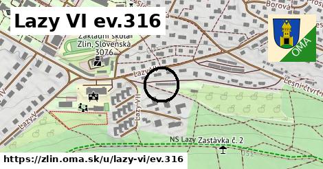 Lazy VI ev.316, Zlín