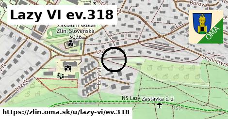 Lazy VI ev.318, Zlín