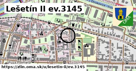 Lešetín II ev.3145, Zlín