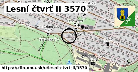 Lesní čtvrť II 3570, Zlín