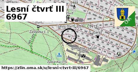 Lesní čtvrť III 6967, Zlín