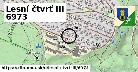 Lesní čtvrť III 6973, Zlín