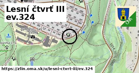 Lesní čtvrť III ev.324, Zlín