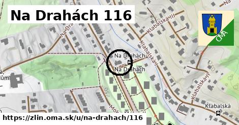 Na Drahách 116, Zlín