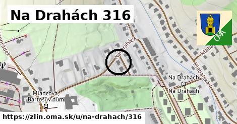 Na Drahách 316, Zlín