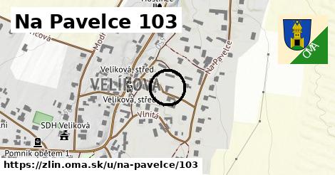 Na Pavelce 103, Zlín