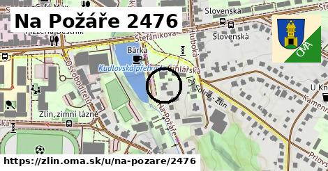 Na Požáře 2476, Zlín