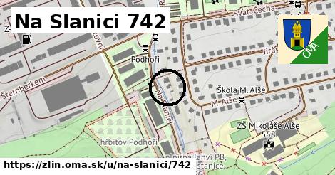 Na Slanici 742, Zlín