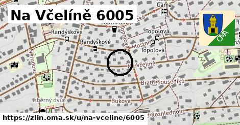 Na Včelíně 6005, Zlín