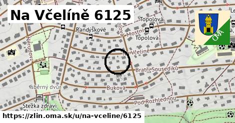 Na Včelíně 6125, Zlín