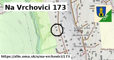 Na Vrchovici 173, Zlín