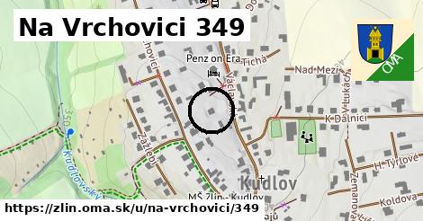 Na Vrchovici 349, Zlín