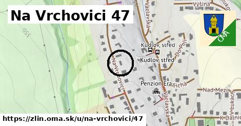 Na Vrchovici 47, Zlín