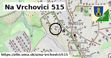 Na Vrchovici 515, Zlín