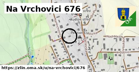 Na Vrchovici 676, Zlín