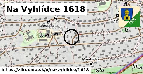 Na Vyhlídce 1618, Zlín