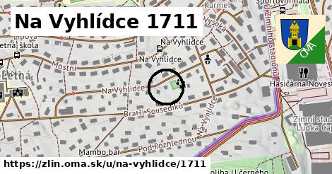 Na Vyhlídce 1711, Zlín