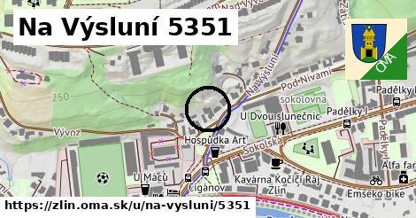 Na Výsluní 5351, Zlín