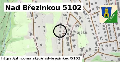 Nad Březinkou 5102, Zlín