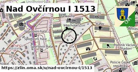 Nad Ovčírnou I 1513, Zlín