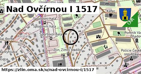 Nad Ovčírnou I 1517, Zlín