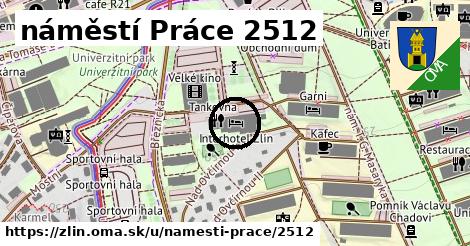 náměstí Práce 2512, Zlín