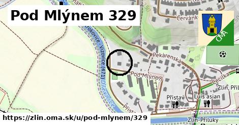 Pod Mlýnem 329, Zlín