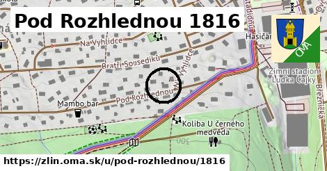 Pod Rozhlednou 1816, Zlín