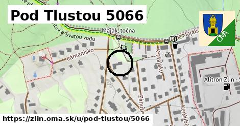 Pod Tlustou 5066, Zlín