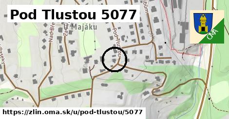 Pod Tlustou 5077, Zlín