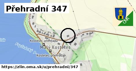 Přehradní 347, Zlín