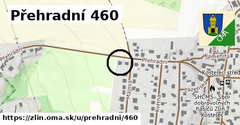 Přehradní 460, Zlín