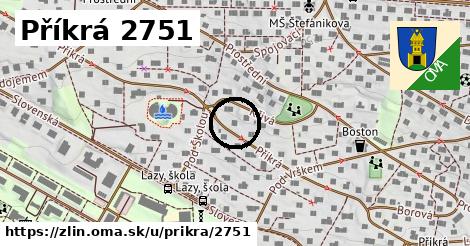 Příkrá 2751, Zlín
