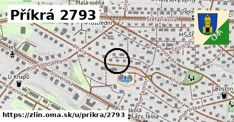 Příkrá 2793, Zlín