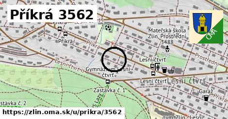 Příkrá 3562, Zlín