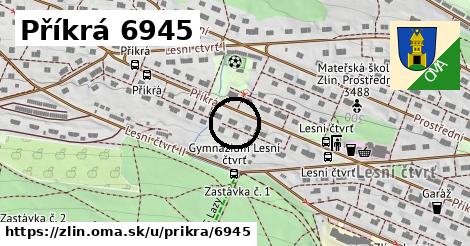 Příkrá 6945, Zlín