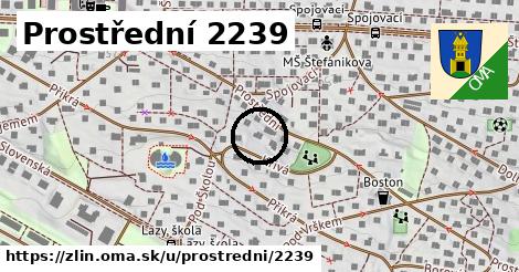 Prostřední 2239, Zlín