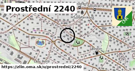 Prostřední 2240, Zlín