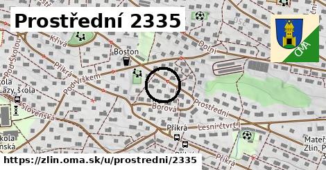 Prostřední 2335, Zlín