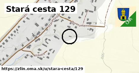 Stará cesta 129, Zlín