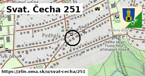 Svat. Čecha 251, Zlín