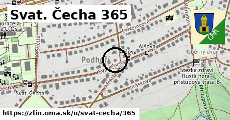 Svat. Čecha 365, Zlín