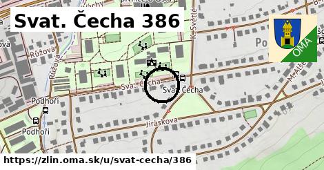 Svat. Čecha 386, Zlín