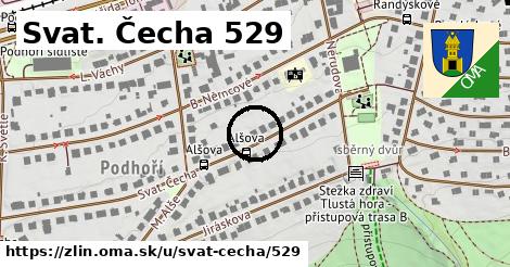 Svat. Čecha 529, Zlín