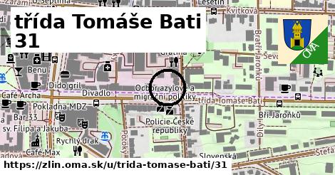 třída Tomáše Bati 31, Zlín