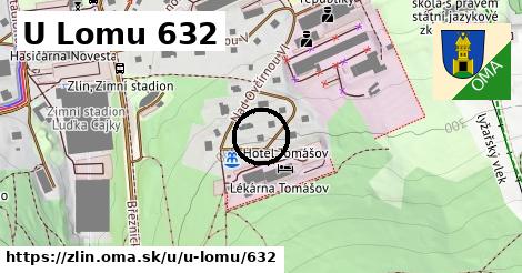 U Lomu 632, Zlín