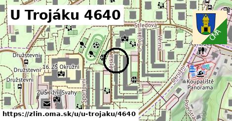 U Trojáku 4640, Zlín