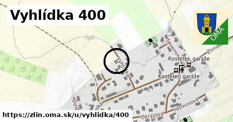 Vyhlídka 400, Zlín