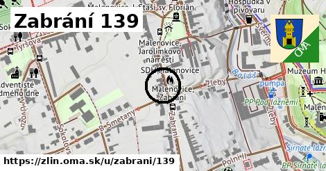 Zabrání 139, Zlín